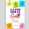 La foi sur le grill